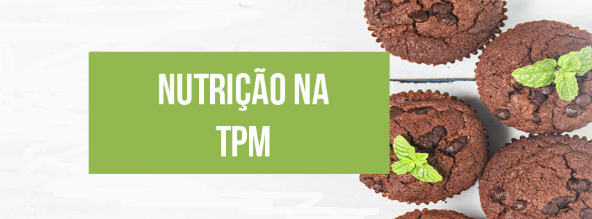 You are currently viewing Nutrição na TPM