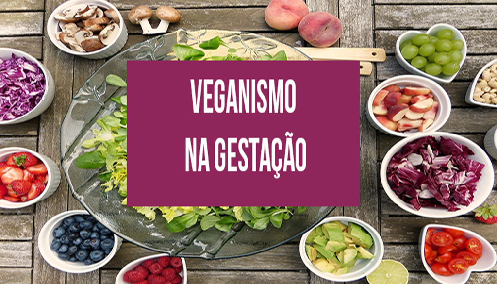 Read more about the article Veganismo na gestação