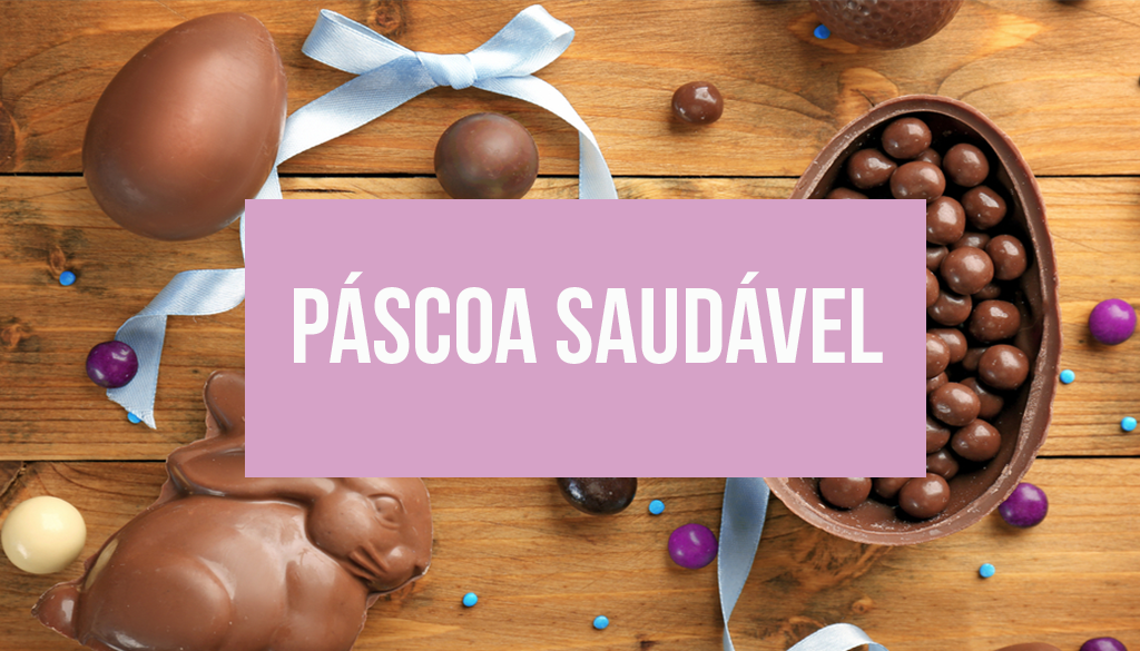 Read more about the article Páscoa Saudável