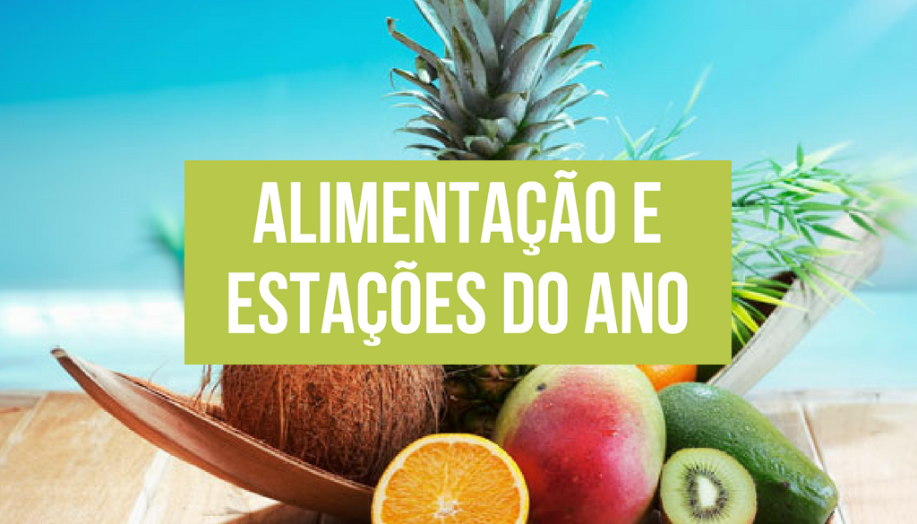 Read more about the article Alimentação e Estações do Ano