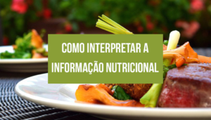 Read more about the article Como interpretar a informação nutricional