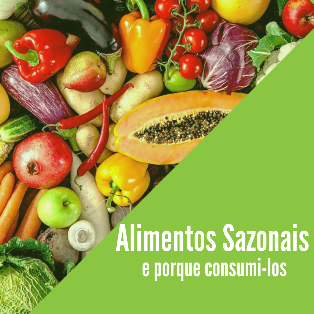 Read more about the article Alimentos Sazonais e porque consumi-los
